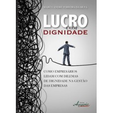 Lucro com dignidade