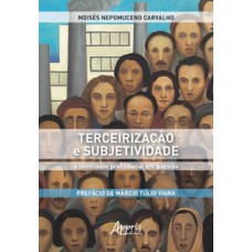 Terceirização e subjetividade