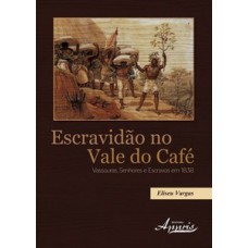 Escravidão no vale do café