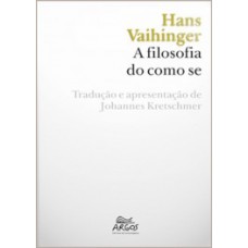 A filosofia do como se