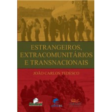 Estrangeiros, extracomunitários e transnacionais