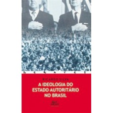 A ideologia do Estado autoritário no Brasil