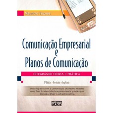 Comunicação Empresarial E Planos De Comunicação: Integrando Teoria E Prática