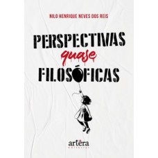 Perspectivas quase filosóficas Perspectivas quase filosóficas