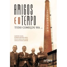 Amigos e o tempo