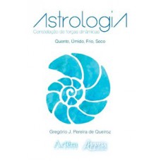 Astrologia: constelação de forças dinâmicas