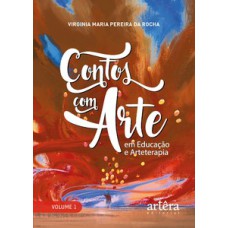 Contos com arte: em educação e arteterapia