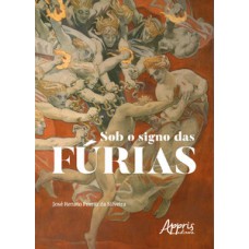 Sob o signo das fúrias