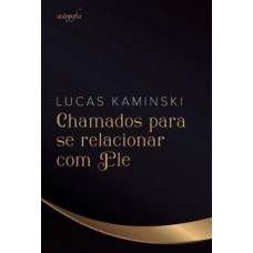 Chamados para se relacionar com Ele