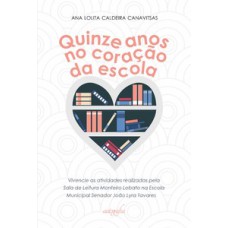 Quinze anos no coração da escola