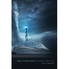 Após a tempestade: de dentro para fora Após a tempestade: de dentro para fora