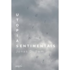 Utopias sentimentais Utopias sentimentais