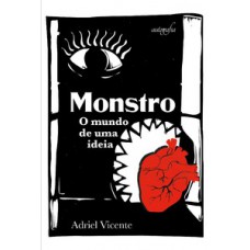 Monstro: o mundo de uma ideia