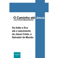 O caminho até Jesus