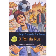 O rei da rua O rei da rua
