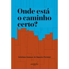 Onde está o caminho certo?