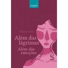 Além das lágrimas: além das emoções