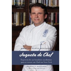 Jaqueta de chef: trajetória de um brasileiro nordestino para se tornar um Chef em Nova York
