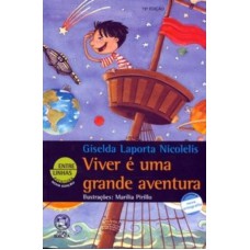 Viver é uma grande aventura