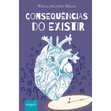Consequências do existir