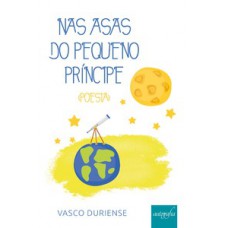 Nas asas do pequeno príncipe