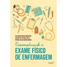 Descomplicando o exame físico de enfermagem