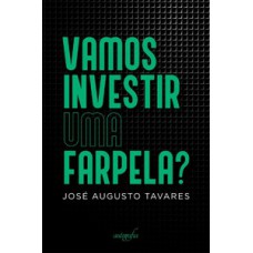 Vamos investir uma farpela?