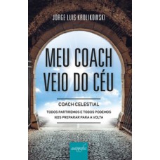 Meu coach veio do céu