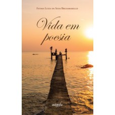 Vida em poesia Vida em poesia