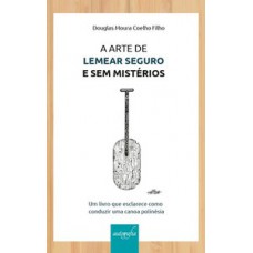A arte de lemear seguro e sem mistérios