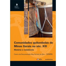 Comunidades quilombolas de Minas Gerais no séc. XXI