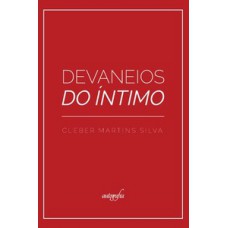 Devaneios do íntimo Devaneios do íntimo