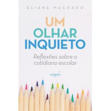 Um olhar inquieto