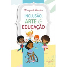 Inclusão, arte e educação