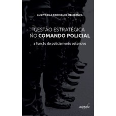 Gestão estratégica no comando policial