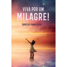 Viva por um milagre!