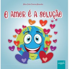 O amor é a solução