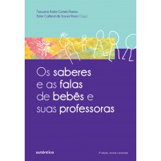 Os saberes e as falas de bebês e suas professoras