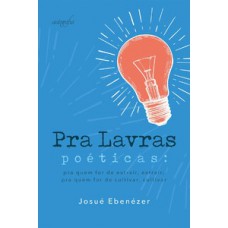 Pra lavras poéticas Pra lavras poéticas