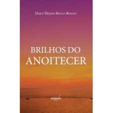 Brilhos do anoitecer Brilhos do anoitecer