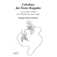 Coletânea dos textos rasgados Coletânea dos textos rasgados