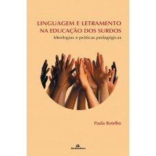 Linguagem e letramento na educação dos surdos