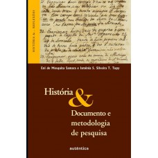 História & Documento e metodologia de pesquisa