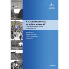 A insustentável leveza da política ambiental