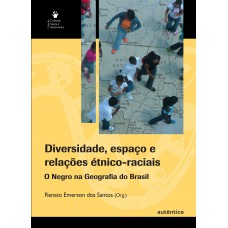 Diversidade, espaço e relações étnico-raciais