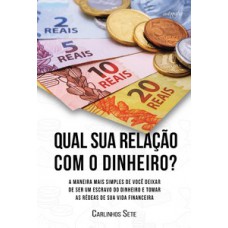 Qual sua relação com o dinheiro?