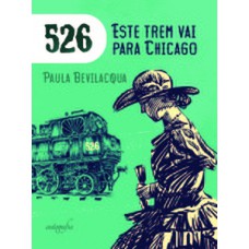 526, esse trem vai para Chicago