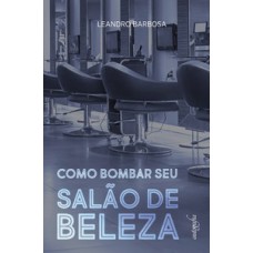 Como bombar seu salão de beleza