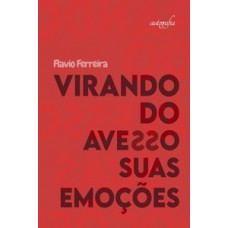 Virando do avesso suas emoções