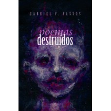 Poemas destruídos Poemas destruídos